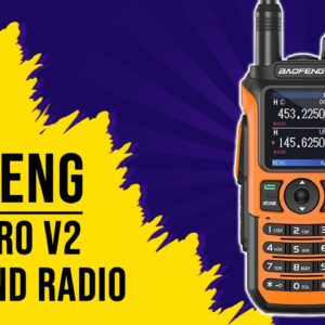 Baofeng UV 21 Pro V2 - Tri Band Transceiver - Is it any good?