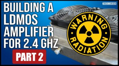 Building A LDMOS 300 Watt 2.4GHz Amplifier - Part 2