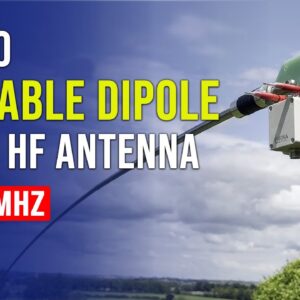 DP200 7 - 54MHz 500W Portable Dipole HF Antenna -  Better than a GP Antenna?