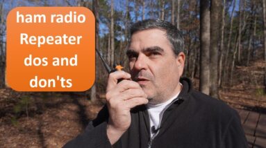 Ham Radio Repeater Dos and Don'ts operating tips