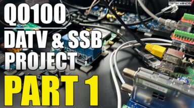 THE ULTIMATE DATV & SSB QO-100 Transceiver Build - Part 1