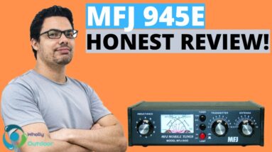 BEST BUDGET HAM RADIO ANTENNA TUNER! MFJ 945E Review!