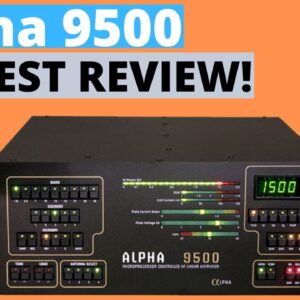 Best Premium Ham Radio Amplifier! - Alpha 9500 Review