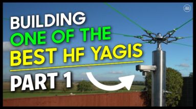 Building One Of The BEST HF Yagi Antennas - HexBeam Part 1