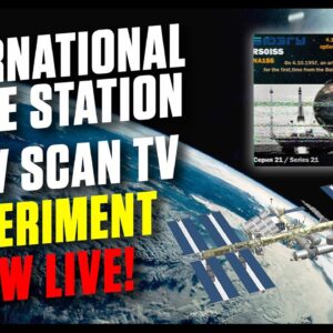 International Space Station SSTV Experiment NOW LIVE!